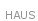 Haus
